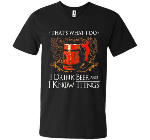 I drink beer and i know things t shirt