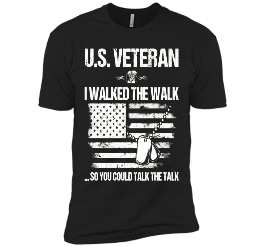 I Walked The Walk - U.s. Veteran T Shirt