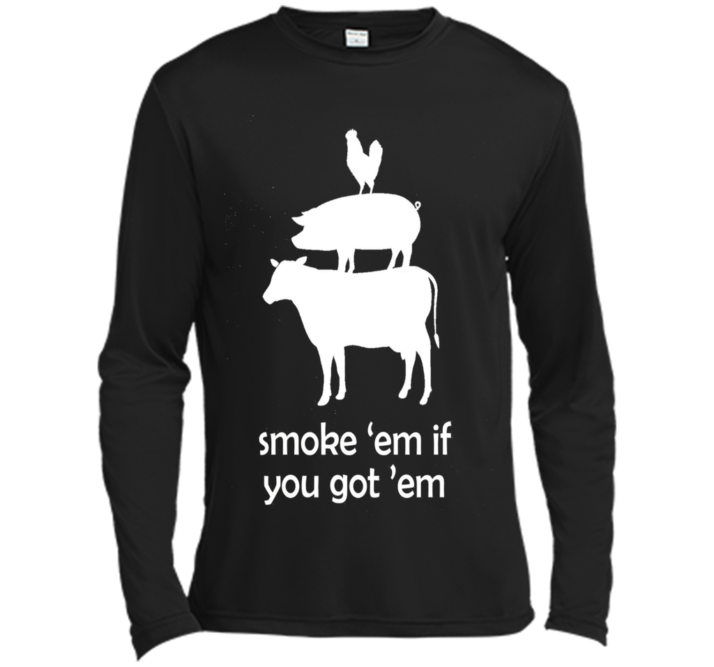 Smoke 'em if you got 'em Funny BBQ Grilling T-Shirt