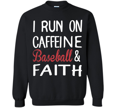 I Run On Caffeine Baseball And Faith T-Shirt