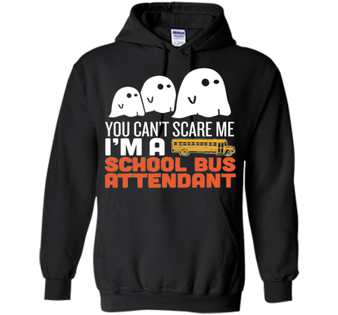 YOU CAN'T SCARE ME - I'M A SCHOOL BUS ATTENDANT HALLOWEEN SHIRT