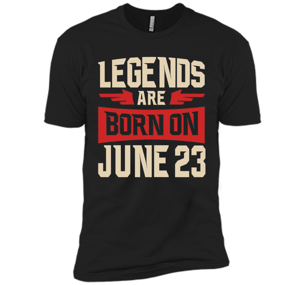Legends Are Born On June 23 T-shirt - Birthday TShirt