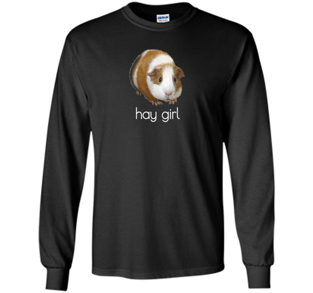 HAY GIRL HEY GIRL FUN GUINEA PIG T SHIRT